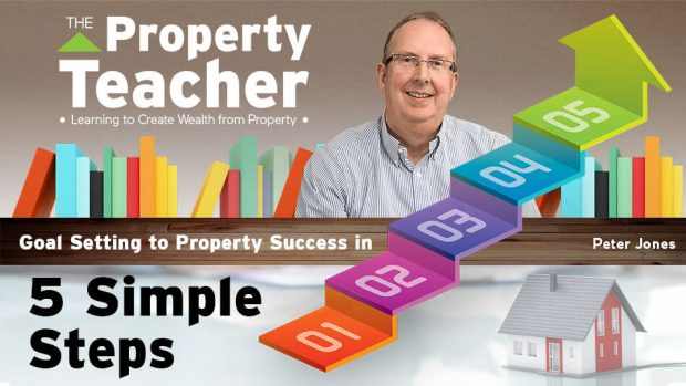 Goal Setting To Property Success In 5 Simple Steps