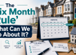 Featured image for “The Six Month Rule”. What Can We Do About It?” showing a buy-to-let property finance themed graphic about the six month rule for property investors.