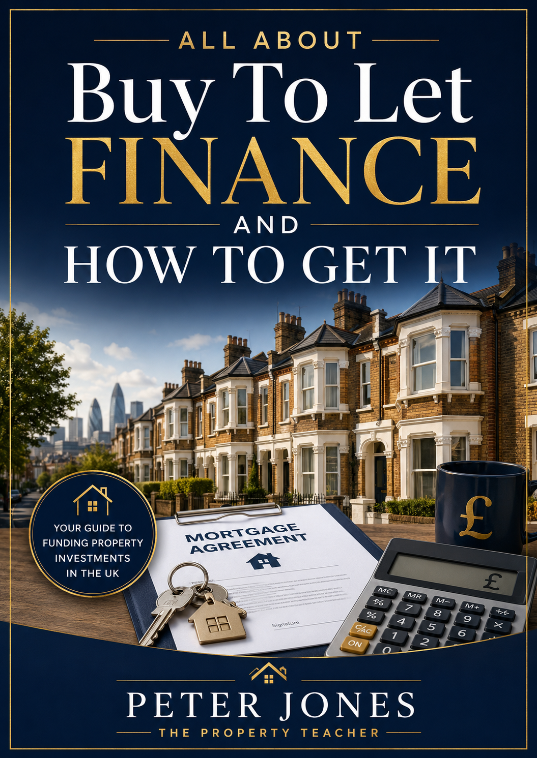 All About Buy To Let Finance and How To Get It special report cover.